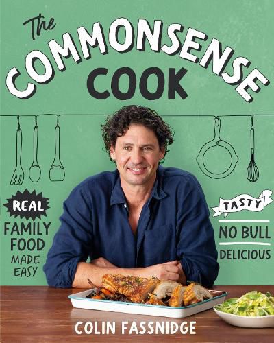 The Commonsense Cook: Real Family Food Made Easy