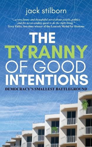 Cover image for The Tyranny of Good Intentions