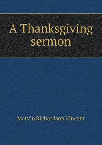 Cover image for A Thanksgiving sermon