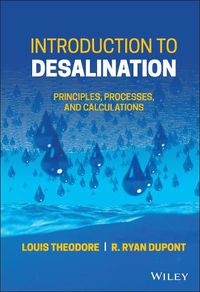 Cover image for Introduction to Desalination: Principles, Processes, and Calculations