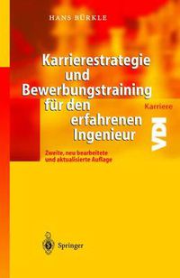 Cover image for Karrierestrategie Und Bewerbungstraining Fur Den Erfahrenen Ingenieur