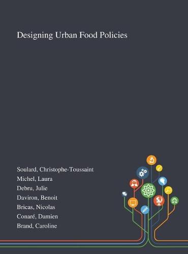 Cover image for Designing Urban Food Policies