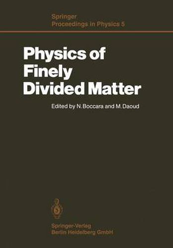 Cover image for Physics of Finely Divided Matter: Proceedings of the Winter School, Les Houches, France, March 25-April 5, 1985