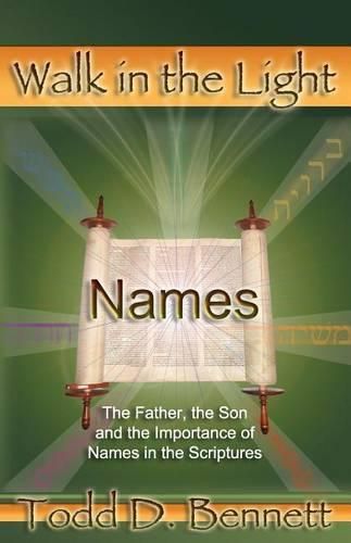 Cover image for Names: The Father, the Son and the Importance of Names in the Scriptures