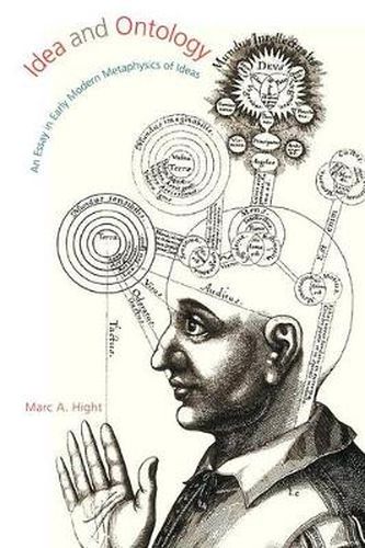 Cover image for Idea and Ontology: An Essay in Early Modern Metaphysics of Ideas