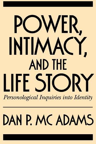 Cover image for Power, Intimacy and the Life Story: Personalogical Inquiries into Identity