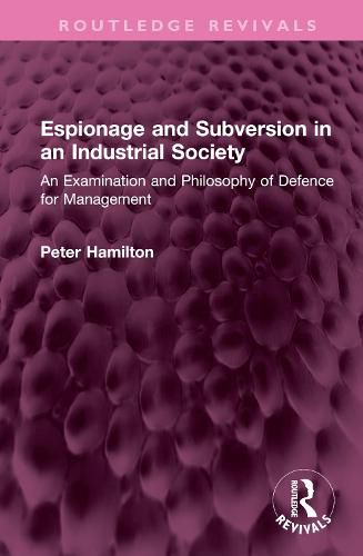 Espionage and Subversion in an Industrial Society