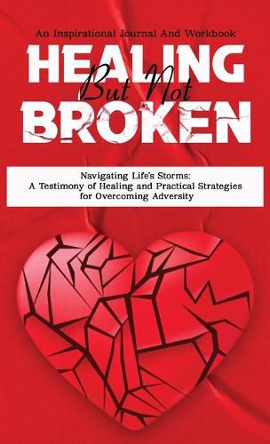 Cover image for Healing But Not Broken