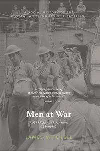 Cover image for Men at War: Australia, Syria, Java 1940-1942