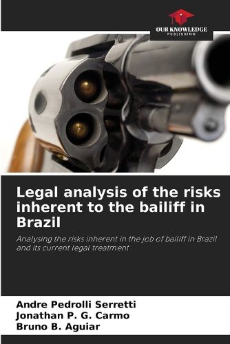 Legal analysis of the risks inherent to the bailiff in Brazil