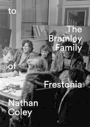 Cover image for Nathan Coley: To the Bramley Family of Frestonia