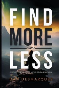 Cover image for Find More with Less