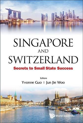 Cover image for Singapore And Switzerland: Secrets To Small State Success