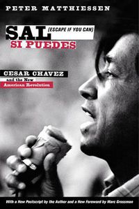 Cover image for Sal Si Puedes  (Escape If You Can): Cesar Chavez and the New American Revolution