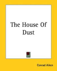 Cover image for The House Of Dust