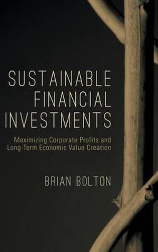 Cover image for Sustainable Financial Investments: Maximizing Corporate Profits and Long-Term Economic Value Creation