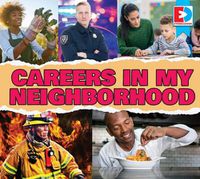 Cover image for Careers in My Neighborhood
