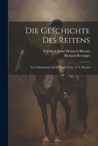 Cover image for Die Geschichte Des Reitens