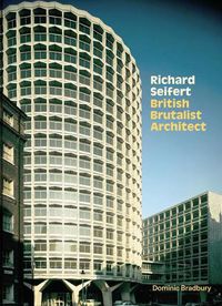 Cover image for Richard Seifert: British Brutalist Architect