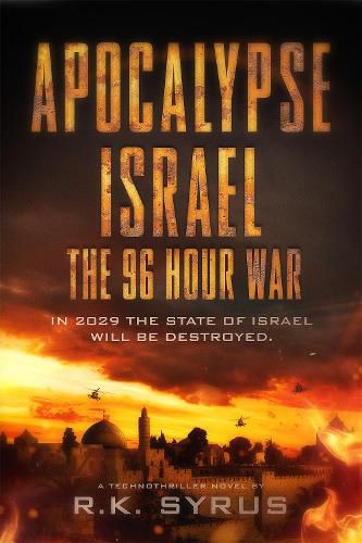 Cover image for Apocalypse Israel: The 96 Hour War