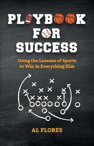 Cover image for Playbook for Success:  Using the Lessons of Sports to Win in Everything Else