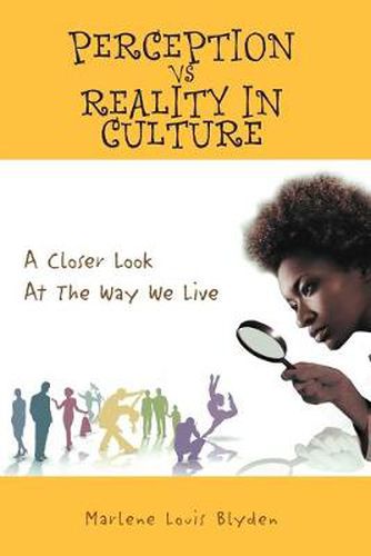 Cover image for Perception Vs Reality in Culture: A Closer Look At The Way We Live