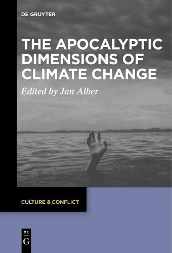 Cover image for The Apocalyptic Dimensions of Climate Change