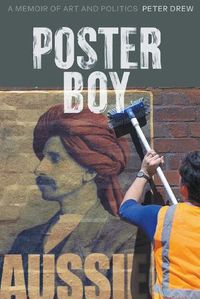 Cover image for Poster Boy: A Memoir of Art and Politics