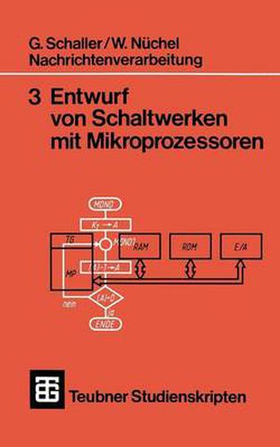 Cover image for Nachrichtenverarbeitung Entwurf Von Schaltwerken Mit Mikroprozessoren