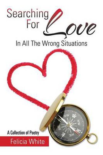 Cover image for Searching For Love: In All The Wrong Situations