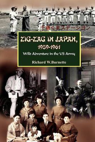 Cover image for Zig-zag in Japan, 1959-1961: Wild Adventure in the US Army