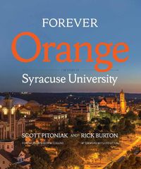 Cover image for Forever Orange: The Story of Syracuse University