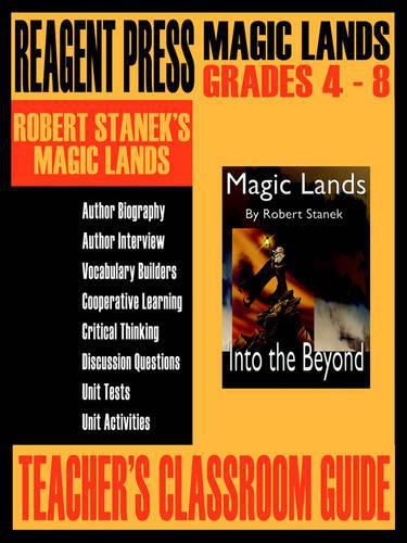 Teacher's Classroom Guide to Robert Stanek's Magic Lands