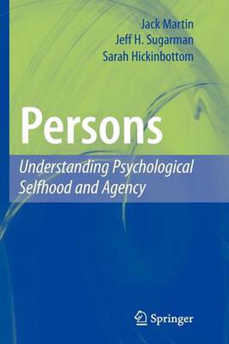 Persons: Understanding Psychological Selfhood and Agency