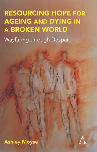 Cover image for Resourcing Hope for Ageing and Dying in a Broken World