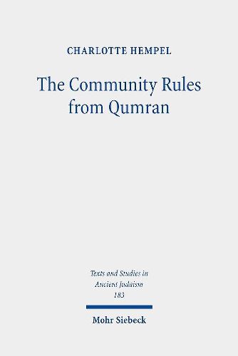 Cover image for The Community Rules from Qumran: A Commentary