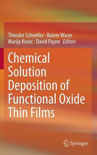 Cover image for Chemical Solution Deposition of Functional Oxide Thin Films