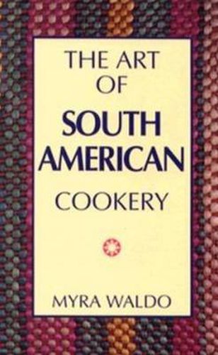 Cover image for Art of South American Cookery