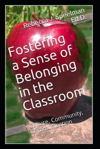 Cover image for Fostering a Sense of Belonging in the Classroom: Culture, Community, Communication