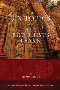 Cover image for The Six Topics That All Buddhists Learn