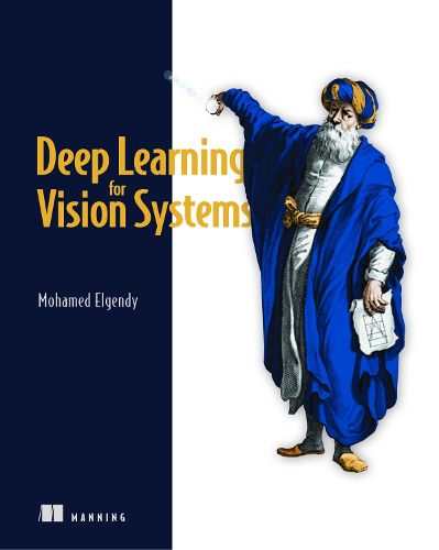 Cover image for Deep Learning for Vision Systems