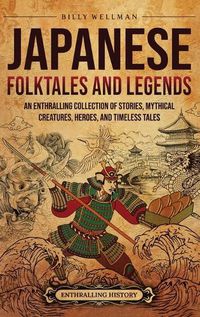 Cover image for Japanese Folktales and Legends