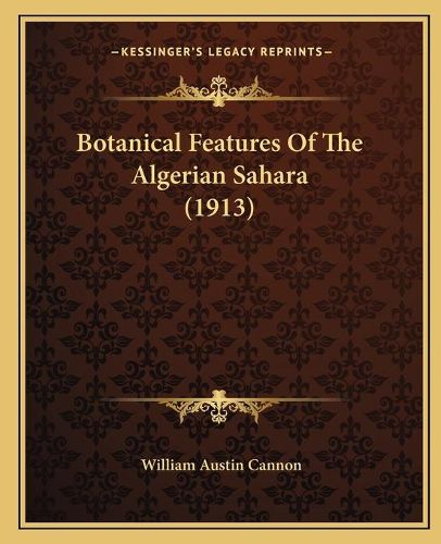 Botanical Features of the Algerian Sahara (1913)