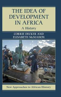 Cover image for The Idea of Development in Africa: A History