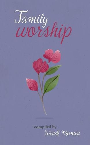 Cover image for Family Worship: A Selection of Baha'i Prayers