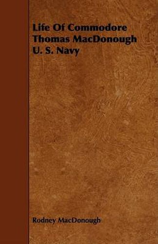 Cover image for Life of Commodore Thomas MacDonough U. S. Navy