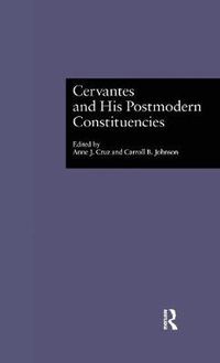 Cover image for Cervantes and His Postmodern Constituencies