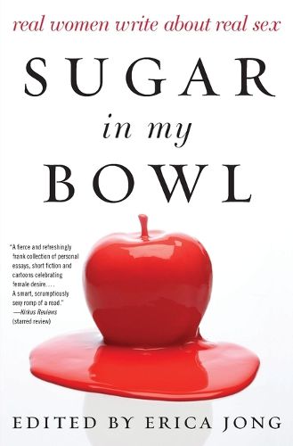 Cover image for Sugar in My Bowl: Real Women Write About Real Sex