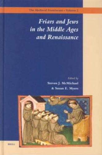 Friars and Jews in the Middle Ages and Renaissance