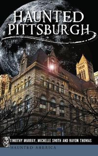 Cover image for Haunted Pittsburgh